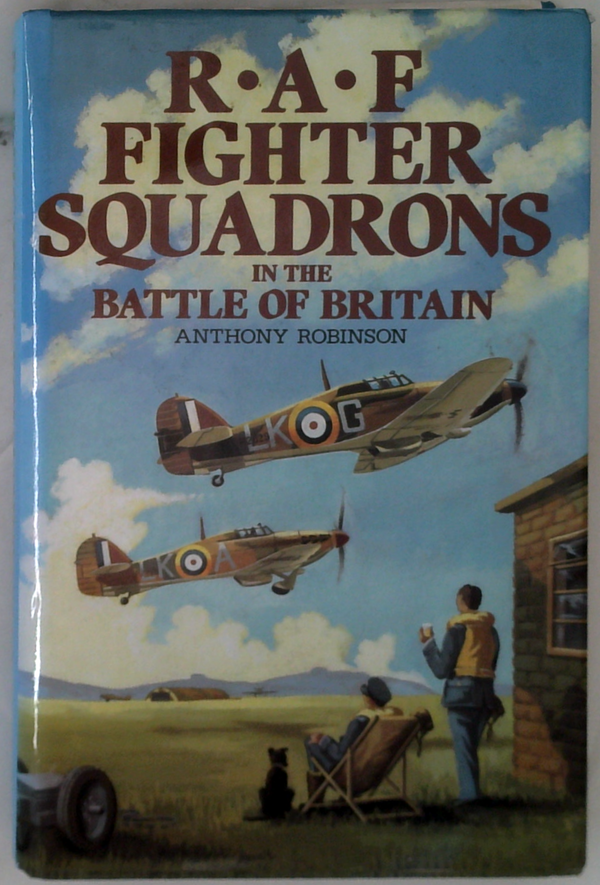 R.A.F Fighter Squadrons In The Battle Of Britain