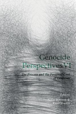 Genocide Perspectives VI: The Process and the Personal Cost of