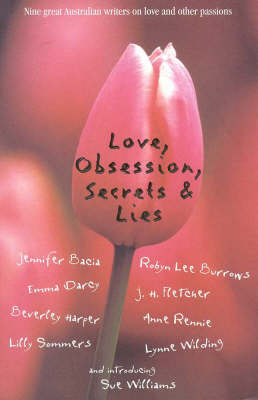 Love, Obsession, Secrets & Lies