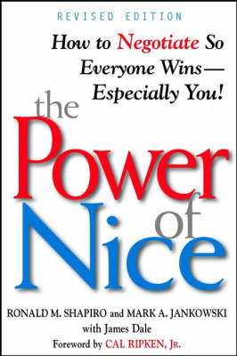 The Power of Nice: How to Negotiate So Everyone Wins, Especially You