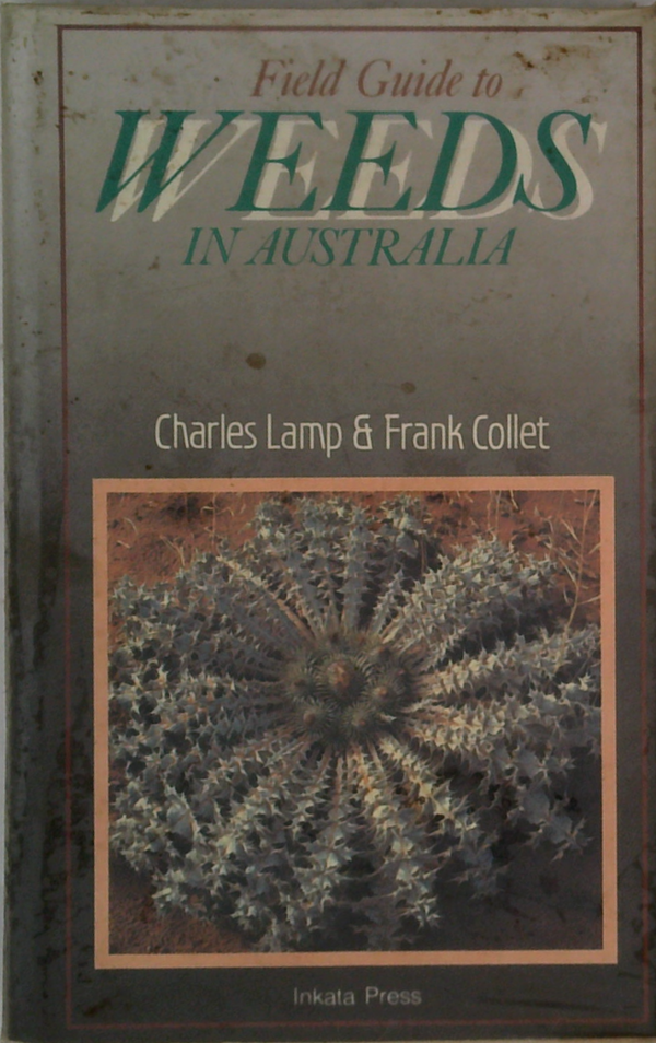 Field Guide To Weeds In Australia