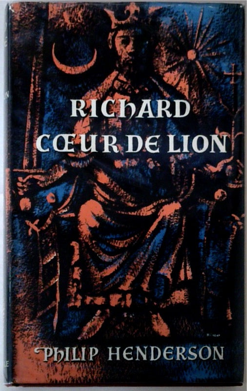 Richard Coeur De Lion: A Biography