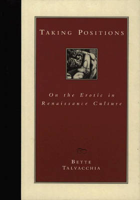Taking Positions: On the Erotic in Renaissance Culture