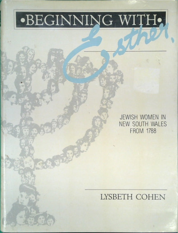 Beginning with Esther: Jewish Women in New South Wales from 1788