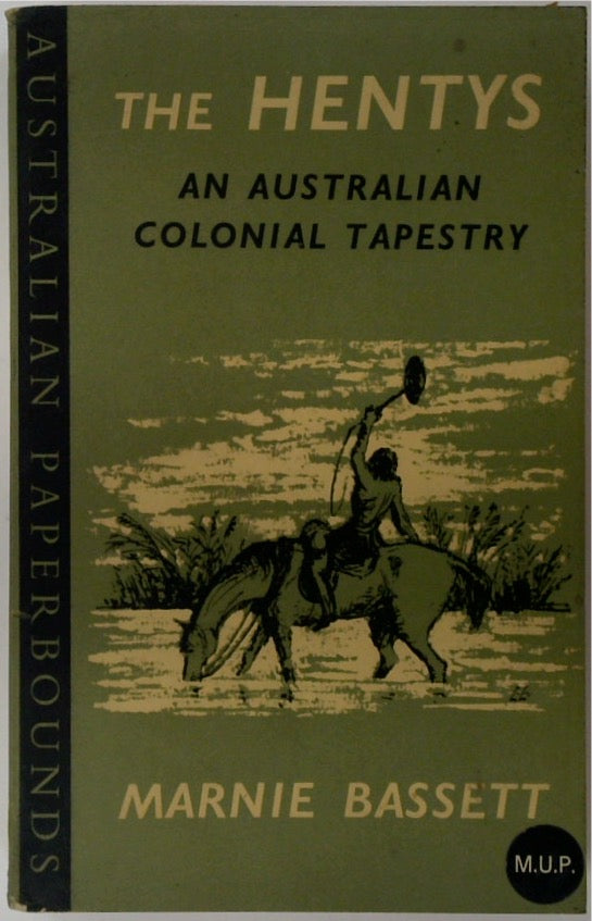 The Hentys: An Australian Colonial Tapestry