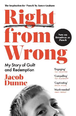 Right from Wrong: My Story of Guilt and Redemption