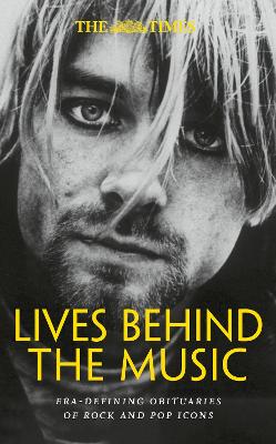 The Times Lives Behind the Music: Era-defining obituaries of rock and