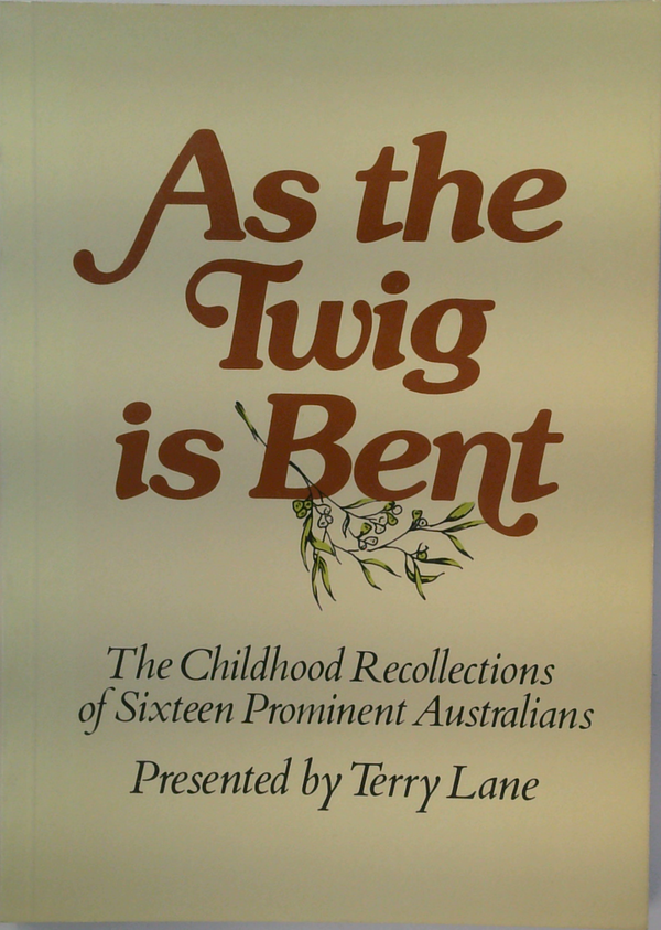 As The Twig Is Bent