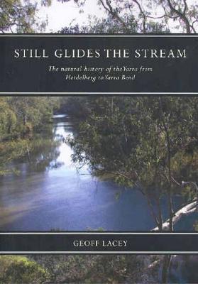 Still Glides the Stream: The Natural History of the Yarra from
