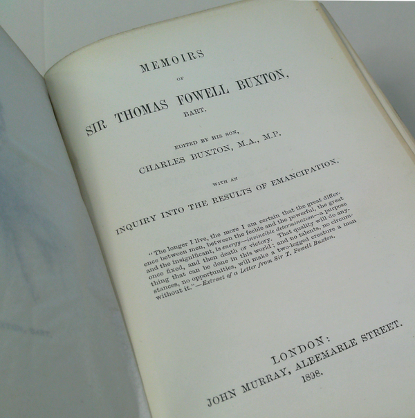Memoirs Of Sir Thomas Fowell Buxton, Bart.: With An Inquiry Into The Results Of Emancipation