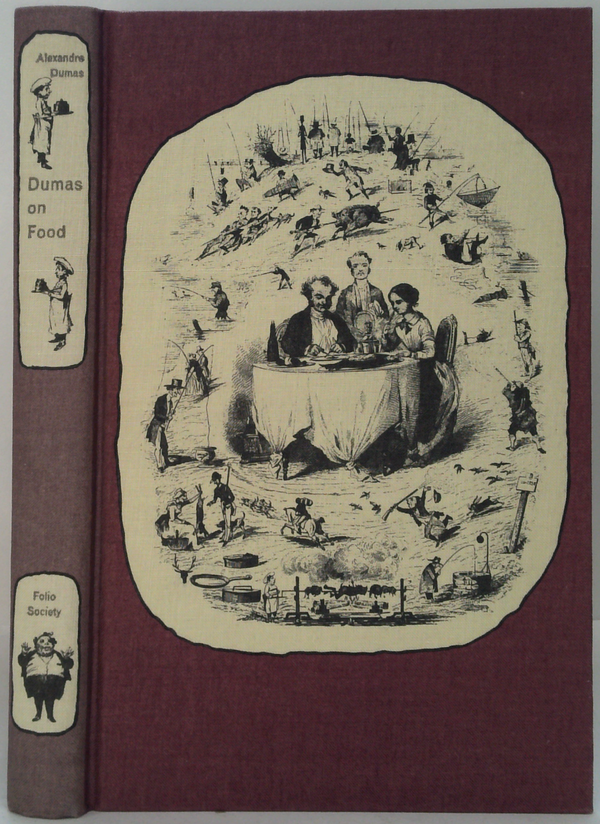 Dumas On Food: Selections From Le Grand Dictionnaire De Cuisine