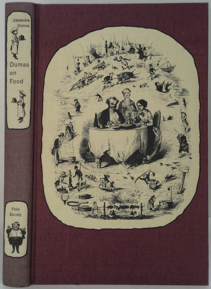 Dumas On Food: Selections From Le Grand Dictionnaire De Cuisine