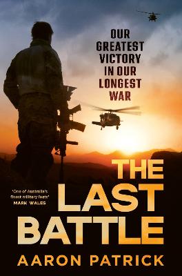 The Last Battle: Australian SAS, Commandos and our Greatest Victory in