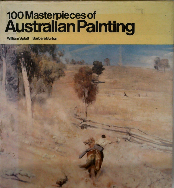 100 Masterpieces Of Australian Painting