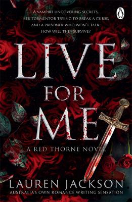 Live for Me: An addictive and steamy vampire mystery romance (Red Thorne Book 2)