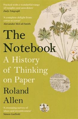 The Notebook: A History of Thinking on Paper: A New Statesman and