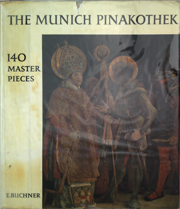 The Munich Pinakothek: 140 Master Pieces
