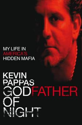 Godfather Of Night: My life in America's hidden Greek mafia