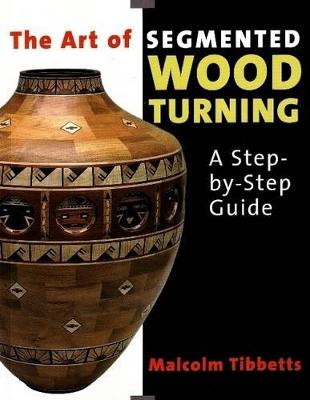 Art of Segmented Wood Turning: A Step-by-Step Guide