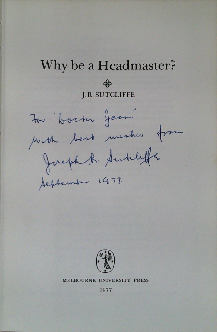 Why Be A Headmaster? (SIGNED)