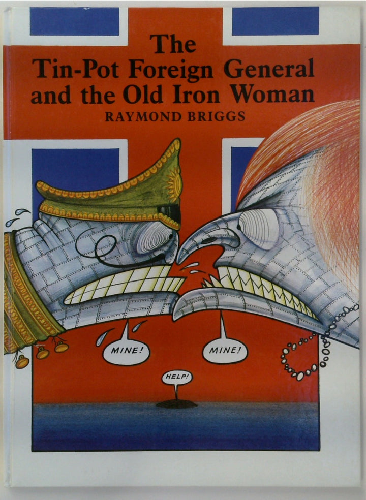 The Tin-Pot Foreign General and the Old Iron Woman – Book Grocer