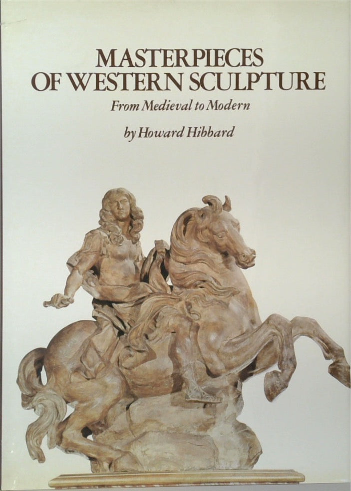 Masterpieces of Western Sculpture: From Medieval to Modern