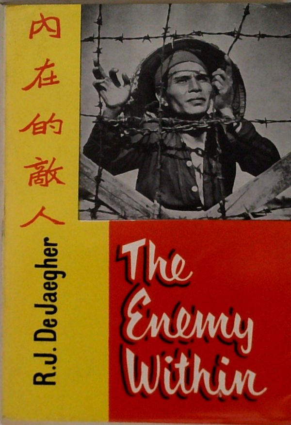 The Enemy Within: An Eyewitness Account Of The Communist Conquest Of China