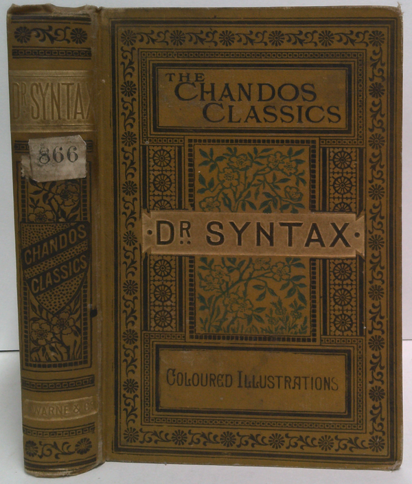 Doctor Syntax: His Three Tours In Search Of The Picturesque, Of Consolation, Of A Wife