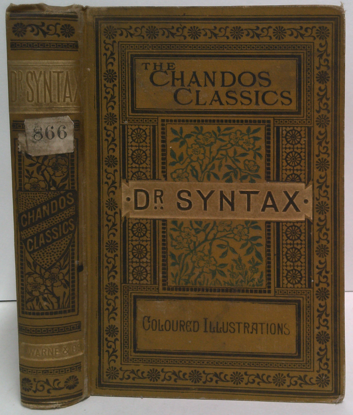 Doctor Syntax: His Three Tours In Search Of The Picturesque, Of Consolation, Of A Wife