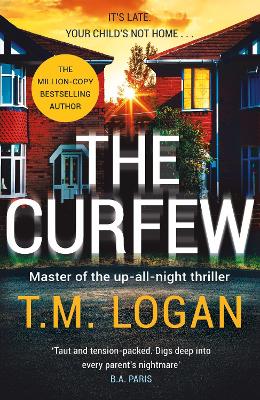 The Curfew: The relentlessly gripping family thriller from the Sunday Times bestselling author of THE MOTHER and THE DREAM HOME