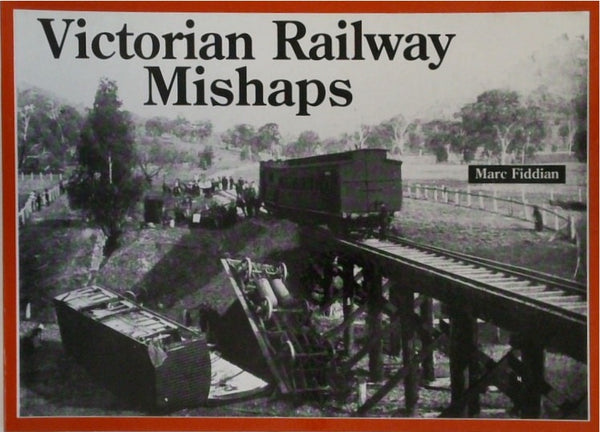 Victorian Railway Mishaps