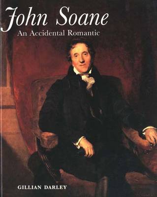 John Soane: An Accidental Romantic