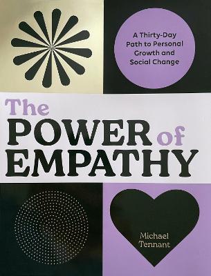 Power of Empathy: A Thirty-Day Path to Personal Growth and Social