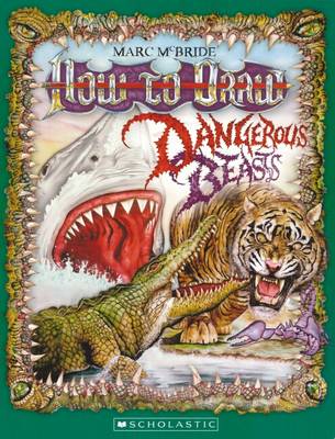 How to Draw Dangerous Beasts