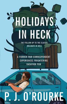 Holidays in Heck: A Former War Correspondent Experiences Frightening