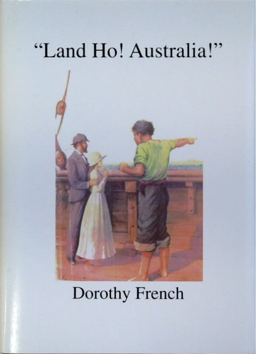 LAND HO! AUSTRALIA (SIGNED)