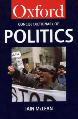The Concise Oxford Dictionary of Politics