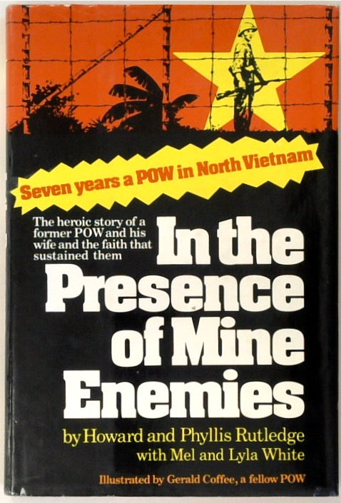 In the Presence of Mine Enemies, 1965-1973: A Prisoner of War