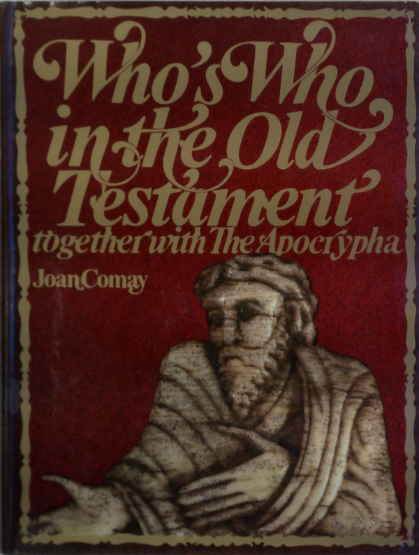 Who'S Who In The Old Testament Together With The Apocrypha