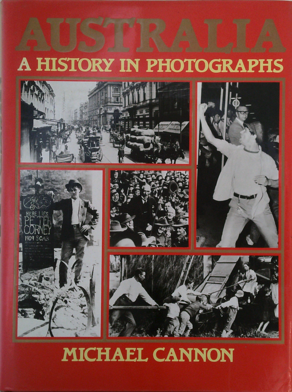 Australia: A History In Photographs