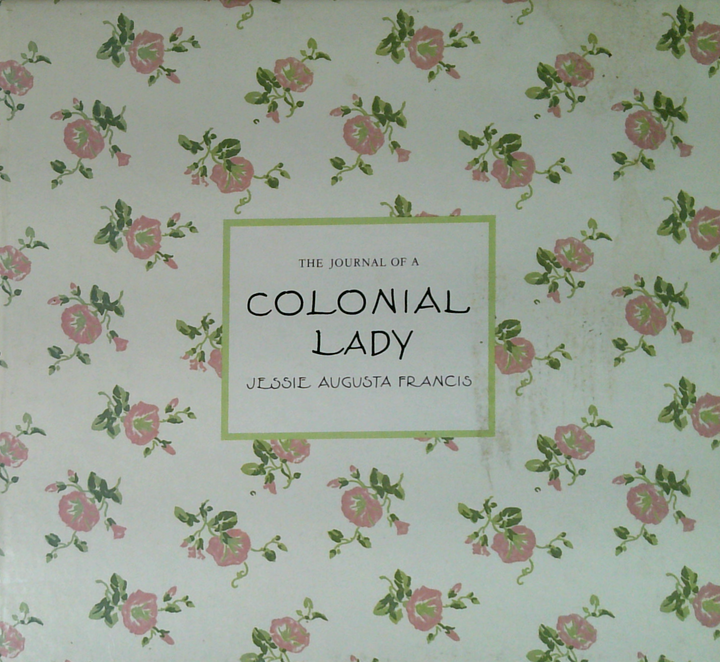 The Journal Of A Colonial Lady