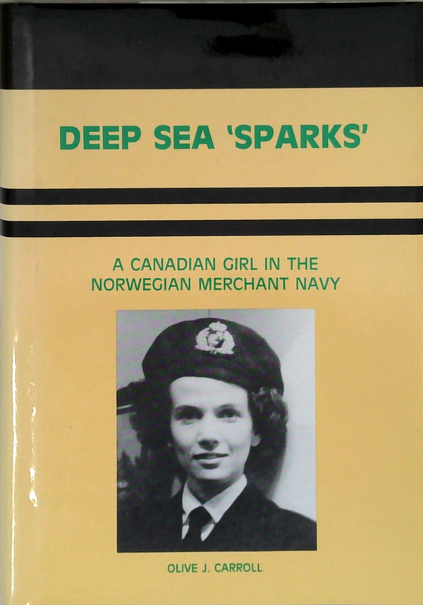 Deep Sea 'sparks': A Canadian Girl In The Norwegian Merchant Navy