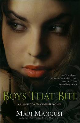Boys That Bite: A Blood Coven Vampires Novel