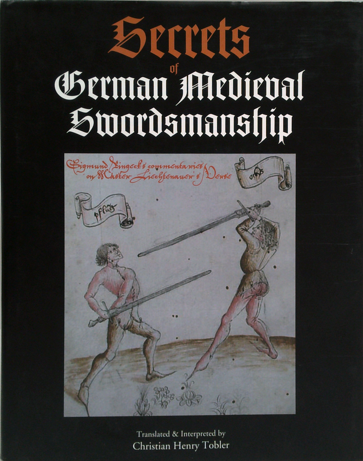 Secrets Of German Medieval Swordsmanship: Sigmund Ringeck's ...