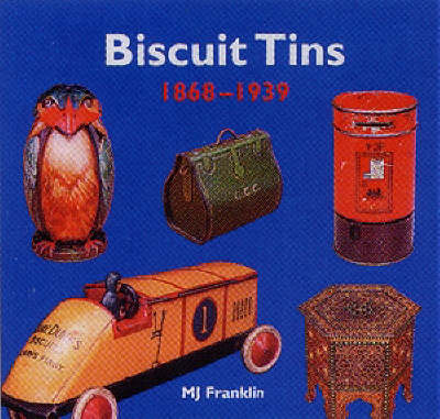 Biscuit Tins: 1868-1939