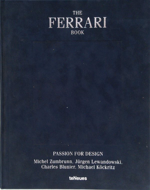 The Ferrari Book: Passion For Design