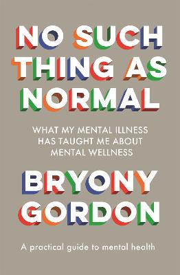 No Such Thing as Normal: From the author of Glorious Rock Bottom