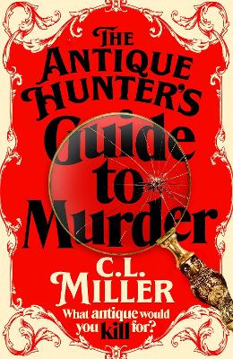The Antique Hunter's Guide to Murder: the highly anticipated crime