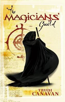 The Magicians' Guild: Book 1 of the Black Magician