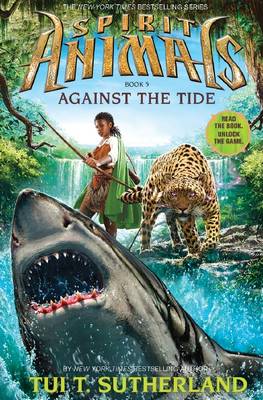 Against the Tide (Spirit Animals #5)